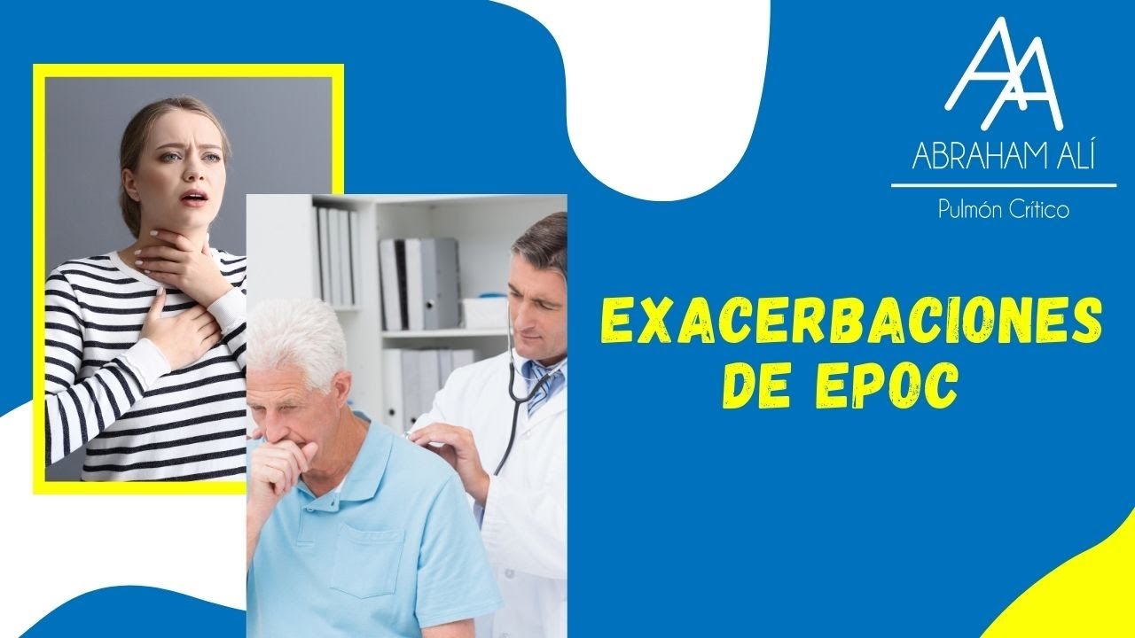 Exacerbaciones de EPOC y su impacto en los pacientes