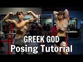 GREEK GOD POSING TUTORIAL