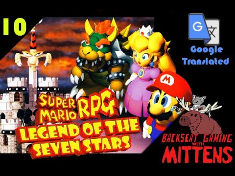 SMRPG with Google Translate: Parliment of Joshis - Part 10 - Backseat Gaming with Mittens