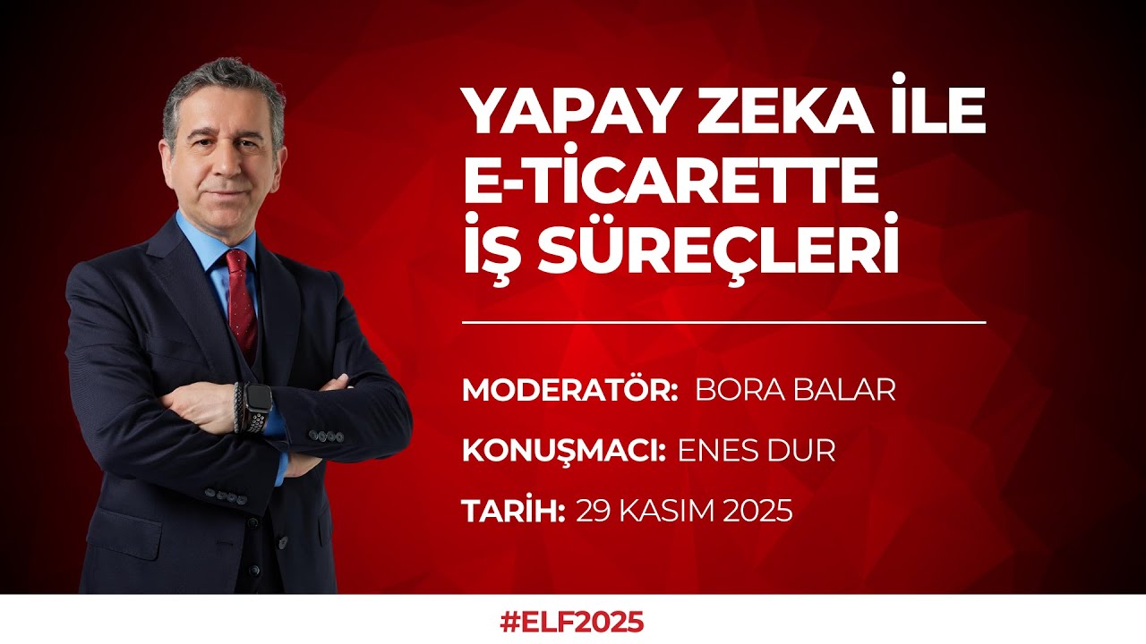 ELF 2025 | BORA BALAR & ENES DUR - SUPSIS AI (29 KASIM 2025)