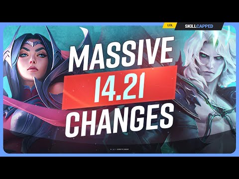 NEW PATCH 14.21 CHANGES: MASSIVE UPDATE - League of Legends