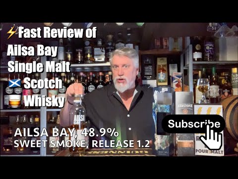 ⚡️Fast Review of Ailsa Bay, Sweet Smoke, Release 1.2, 48.9%  🏴󠁧󠁢󠁳󠁣󠁴󠁿🥃