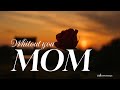Without You MOM New Song With Lyrics