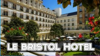 Le Bristol Hotel In Paris With 5 Star Facilities
