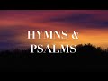 Hymns Psalms 3 Hour Of Piano Hymns For Prayer Meditation