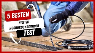 Die besten Nilfisk Hochdruckreiniger Test (2023)