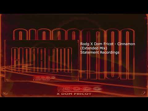 Rodg X Dom Fricot - Cinnamon (Extended Mix)