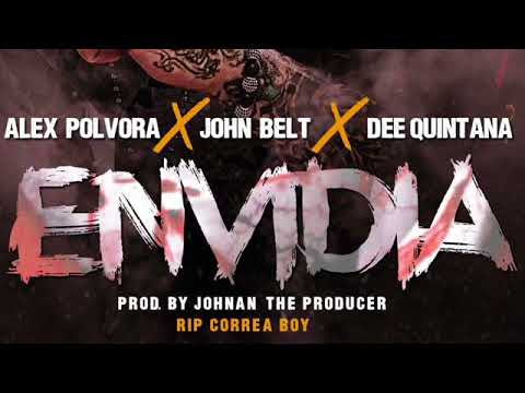 Alex polvora ft john Belt, Dee Quintana Envidia