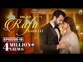 Dil Ko Rafu Karr Lei Episode 18 Ayesha Khan Karan V Grover Sargun Mehta Ravie Dubey