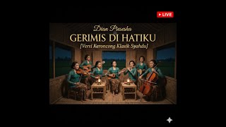 Download lagu Gerimis Di Hatiku (Keroncong Version) - Dian Piesesha  #GerimisDiHatiku #Keroncong  #Nostalgia mp3