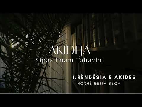 Hoxhë Betim Beqa - 1.Rëndësia e mësimit të Akides