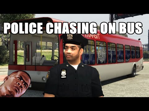 GTA V -- Police Chasing on a Bus
