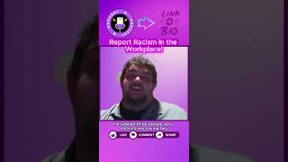 Download lagu Report Racism in the Workplace! mp3 Download lagu Report Racism in the Workplace! mp3