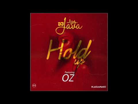 DJ Java  - Hold Up feat OZ (Official Audio)