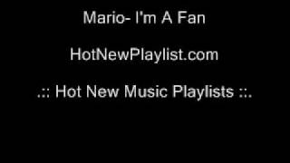 Mario -  I&#39;m A Fan