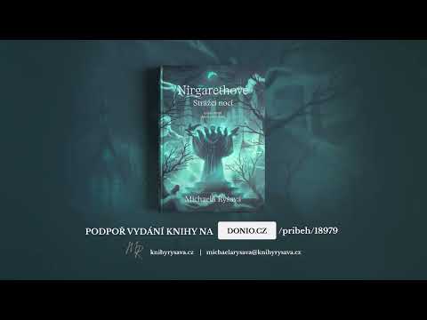 Podpořte vydání knihy - Nirgarethové, Strážci noci: Jako lovná zvěř