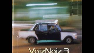Vloeivoiz - Banabila & Vloeimans / VoizNoiz 3 Urban Jazz Scapes (2003)