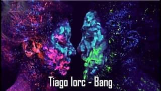 Tiago Iorc - Bang