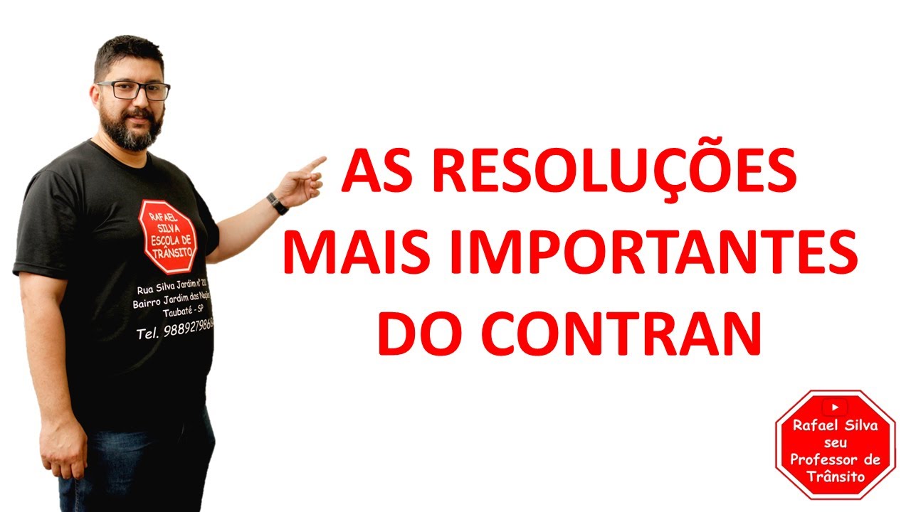 AS RESOLUÇÕES MAIS IMPORTANTES DO CONTRAN - CONSELHO NACIONAL DE TRÂNSITO