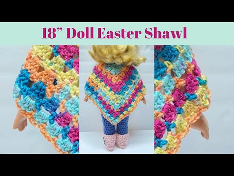 18” Doll Easter Shawl Tutorial