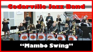 &quot;Mambo Swing&quot; (Big Bad Voodoo Daddy) by the Cedarville HS Jazz Band