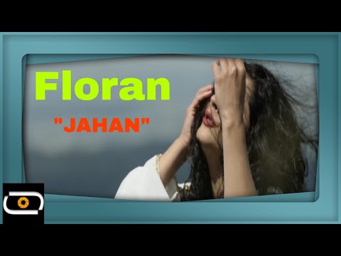 Floran - Jahan Official Music Video 4k