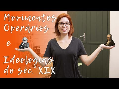 General History: Workers' Movements and Ideologies of the 19th Century