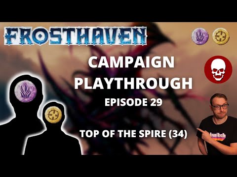 Frosthaven Scenario 34 - Top of the Spire - Full Playthrough Ep 29