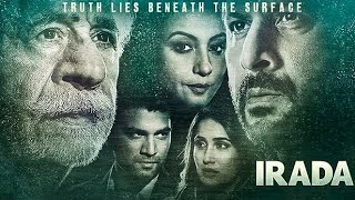 Download lagu Irada (2017) - Naseeruddin Shah - Arshad Warsi - Full Movie mp3