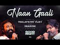Good Night - Naan Gaali Song - Thalapathy Vijay X Dhanush Version | Sean Rolden | Mohan Raja #vocals