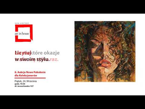 8. Aukcja Nowe Pokolenie dla Kolekcjonerów - już w najbliższy piątek - Dołącz do licytacji!