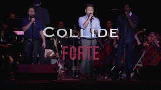 Forte Tenors - Collide by Howie Day (Opera Crossover Cover)