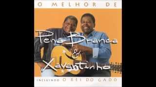 Pena Branca & Xavantinho - "O Cio da Terra" (O Melhor de Pena Branca & Xavantinho/1996)