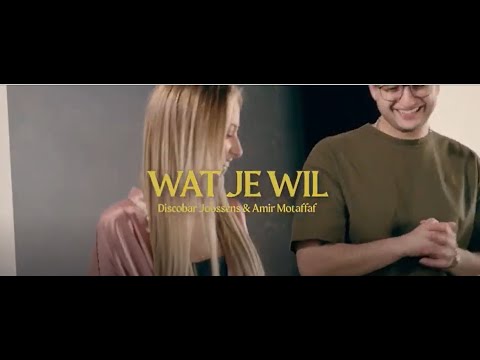 Discobar Joossens & Amir Motaffaf - Wat Je Wil - Officiële Video