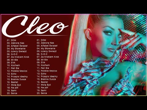 Najlepsze Piosenki C.l.e.o 2022 💖 Największe Hity C.l.e.o 💖 C.l.e.o Składanka