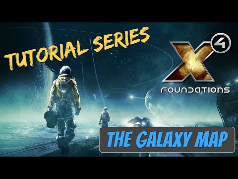 X4 Foundations Tutorials | The Galaxy Map