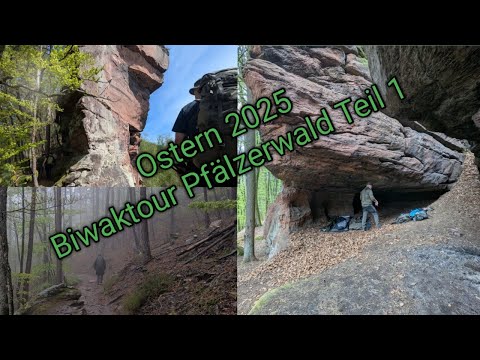 Ostern 2025, Biwaktour Pfälzerwald Teil 1
