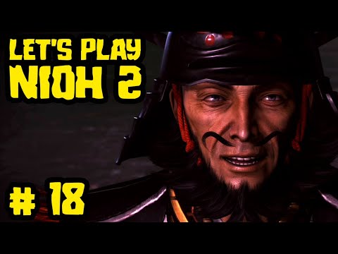 Let's Play NIOH 2 Blind Playthrough [Ep. 18]