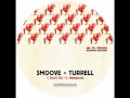 Smoove & Turrell - Don't Go 