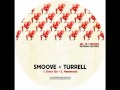 Smoove & Turrell - Don't Go 