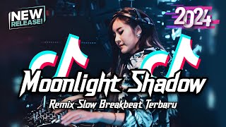 Download lagu DJ Moonlight Shadow Breakbeat Slow Remix Tiktok Fyp Viral Full Bass Version 2024 mp3