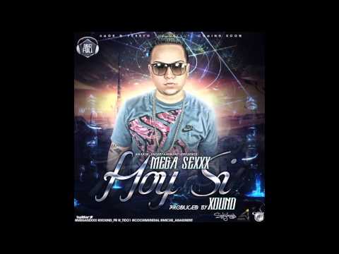 Mega Sexxx - Hoy Si
