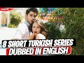 TURKISH SERIES DUBBED IN ENGLISH WITH ONLY 55 EPISODES