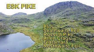Lake District - The Southern Fells - Seathwaite Fell to Rosthwaite Fell via ESK PIKE