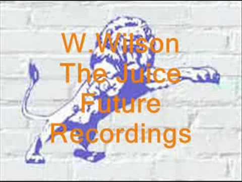W Wilson - The Juice - Future Recordings 1993