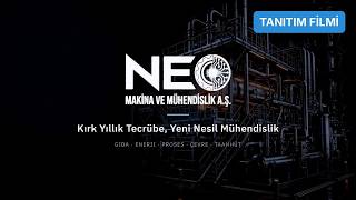 NEO MAKİNA ve MÜHENDİSLİK A.Ş. | Tanıtım Filmi – Kırk Yıllık Tecrübe, Yeni Nesil