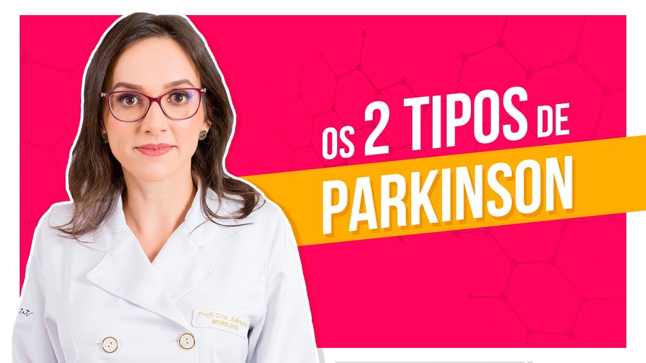 Os 2 tipos de Parkinson