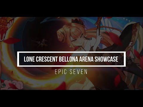 [Epic Seven] Lone Crescent Bellona Arena and GW Showcase