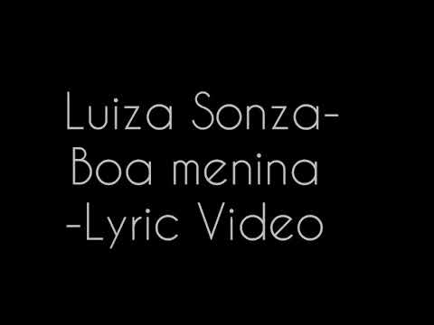 Luiza Sonza- Boa Menina - Letra ( Lyric Video )