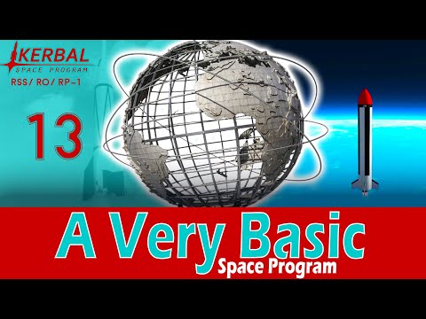 A Very Basic Space Program | Episode 13 | KSP RSS/RO/RP-1